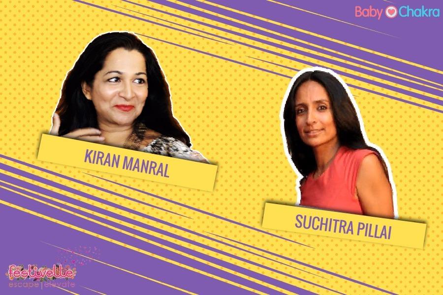 BabyChakra’s Festivelle Diaries Part 2: Tete-a-Tete With Kiran Manral &amp; Suchitra Pillai
