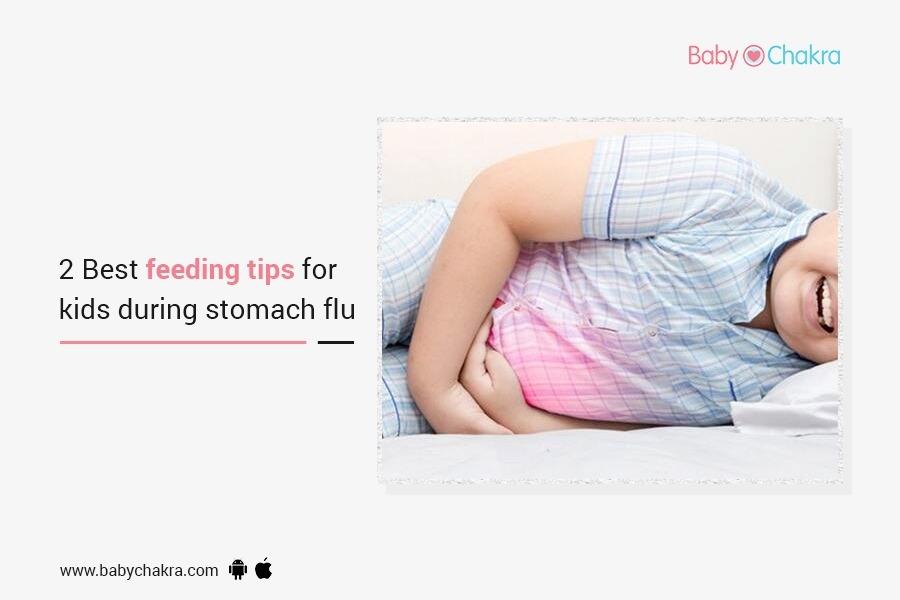 2 Best Feeding Tips For Kids During Stomach Flu