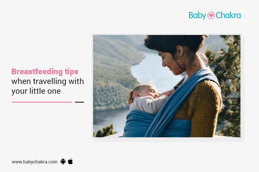 Breastfeeding Tips When Travelling With Your Little One