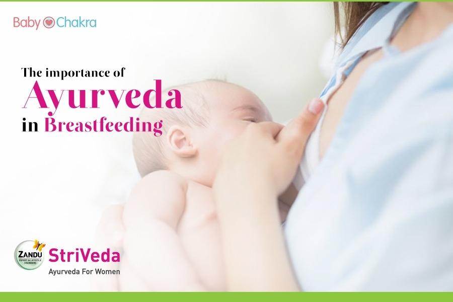 Breastfeeding And The Role Of Ayurveda In It