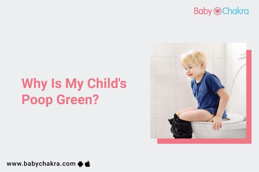 Why My Child’s Poop Green?