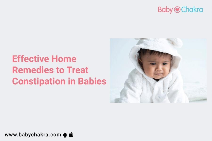 Effective Home Remedies To Treat Constipation In Babies