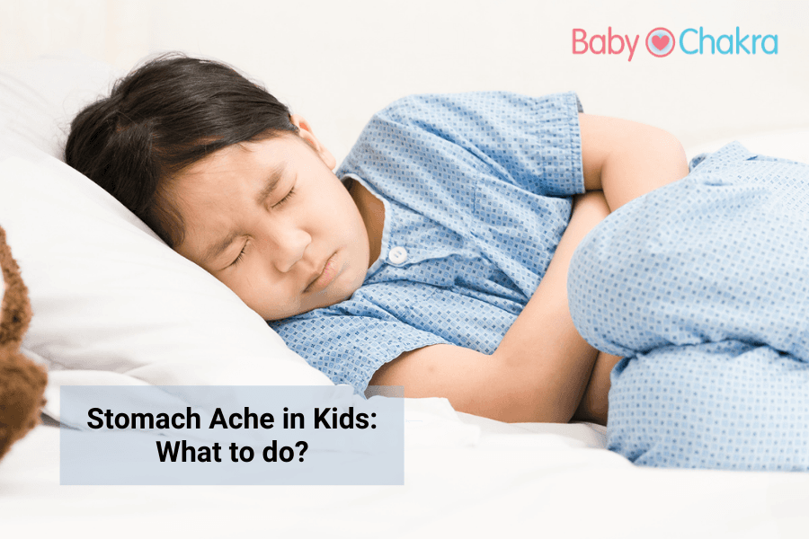 Stomach Ache In Kids: What To Do ?