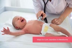 All you need to know about Jaundice in newborn babies – Part 2