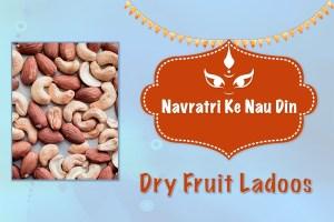 Navratri Special: Power In A Ball! Laddoos Loaded With Dry Fruits