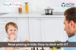 Nose Picking In Kids: How To Deal With It?