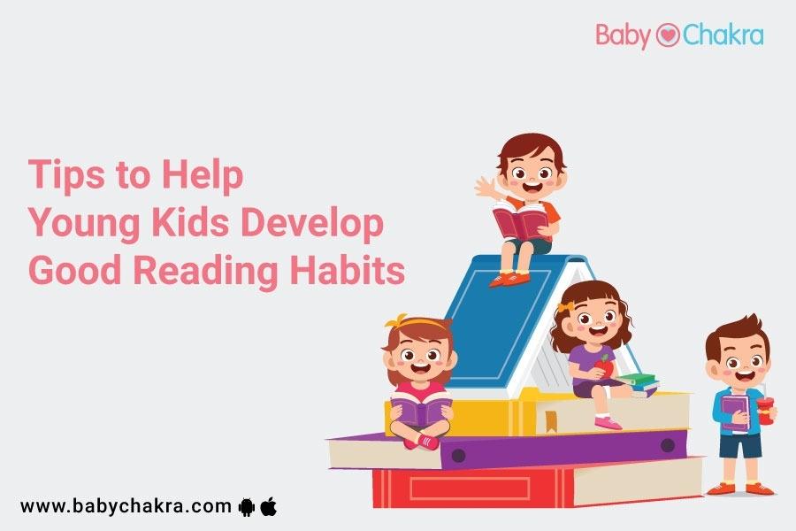 Tips to Help Young Kids Develop Good Reading Habits