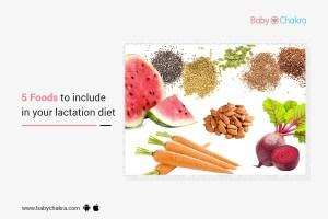 5 Foods To Include In Your Lactation Diet