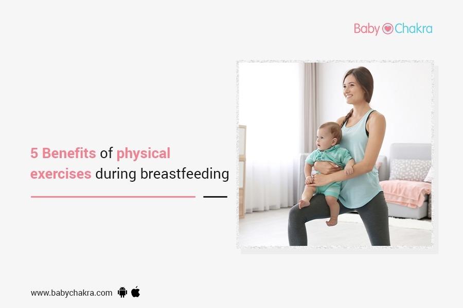 5 Benefits Of Physical Exercises During Breastfeeding