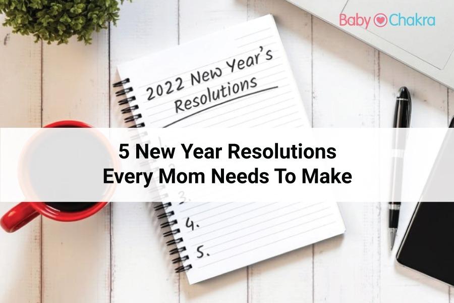 5 New Year Resolutions Every Mom Needs To Make