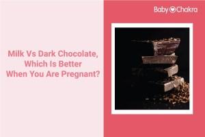 Milk Vs Dark Chocolate, Which Is Better When You Are Pregnant?