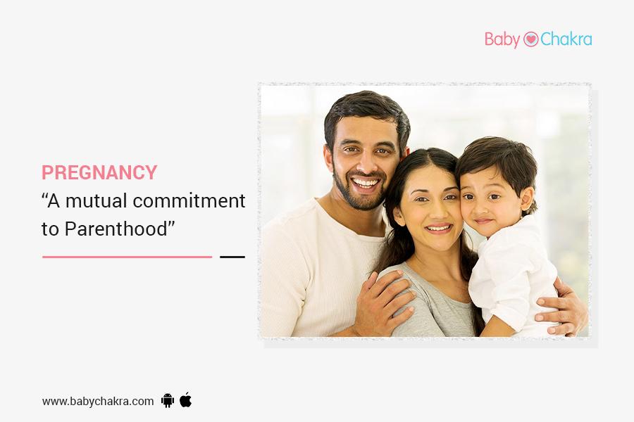 Pregnancy &#8211; A Mutual Commitment To Parenthood