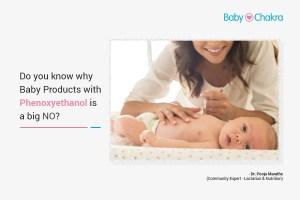 Do You Know Why Baby Products With Phenoxyethanol Is A Big NO?