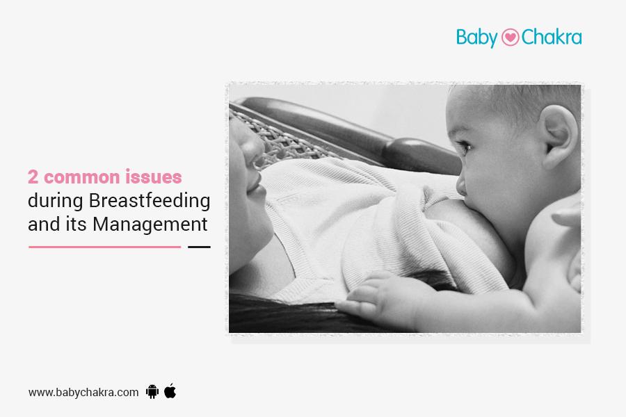 2 Common Issues During Breastfeeding And Its Management