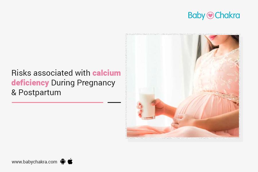 Risks Associated With Calcium Deficiency During Pregnancy &amp; Postpartum